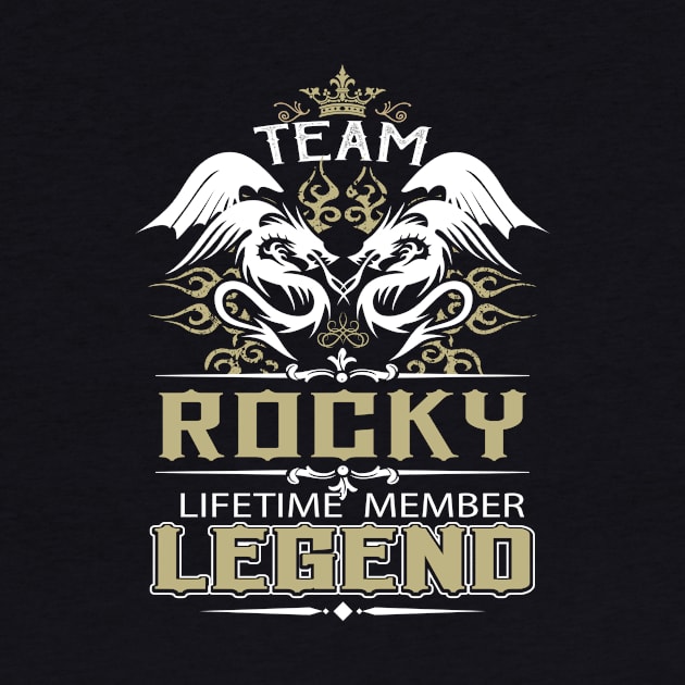 Rocky Name T Shirt -  Team Rocky Lifetime Member Legend Name Gift Item Tee by yalytkinyq